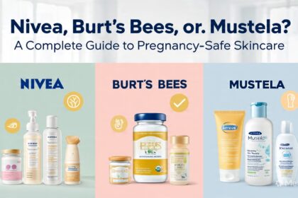 Nivea, Burt’s Bees, or Mustela? A Complete Guide to Pregnancy-Safe Skincare