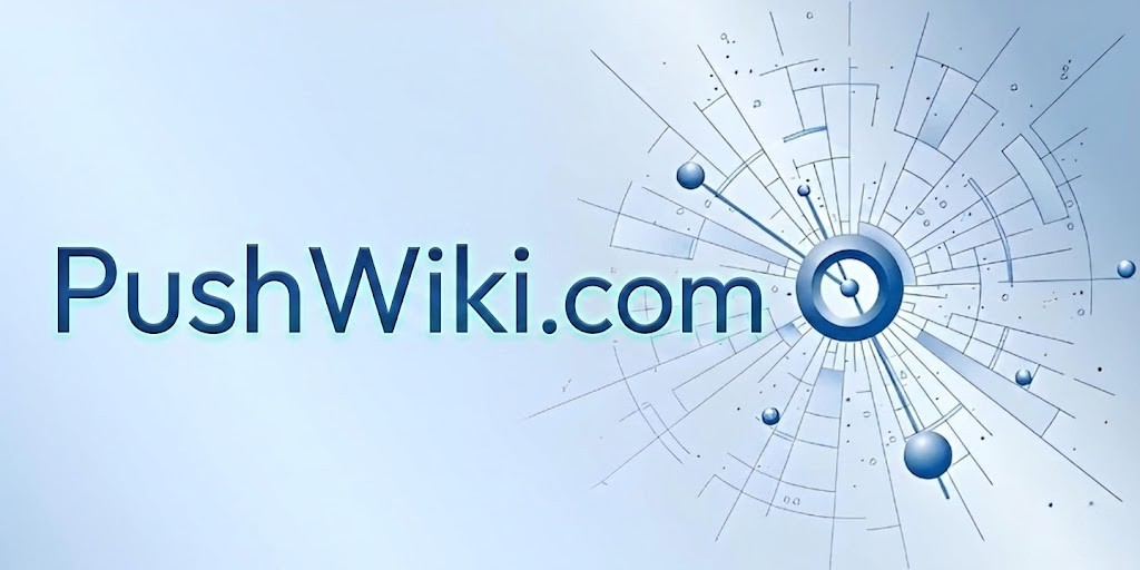 PushWiki com: A Modern Knowledge Hub for Learning, Research, and Digital Discovery